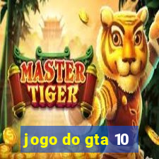 jogo do gta 10